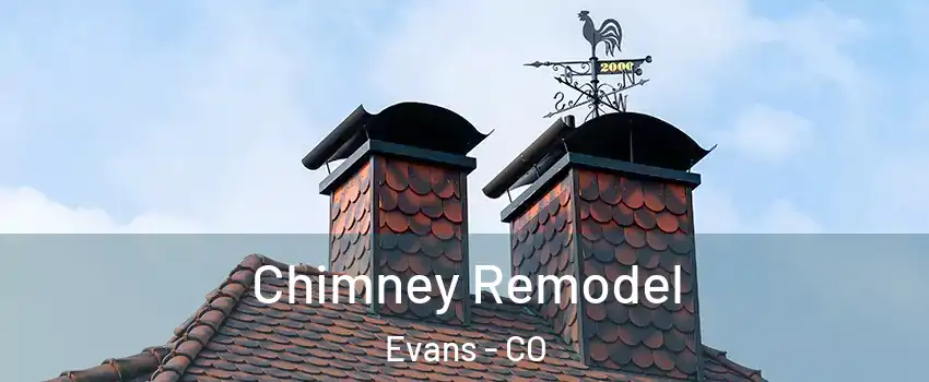  Chimney Remodel Evans - CO