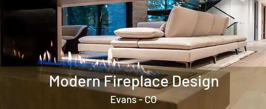  Modern Fireplace Design Evans - CO