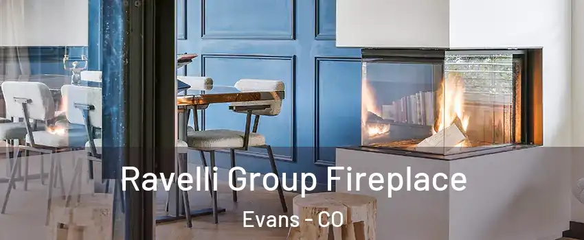  Ravelli Group Fireplace Evans - CO