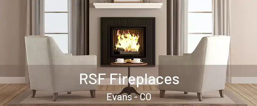  RSF Fireplaces Evans - CO